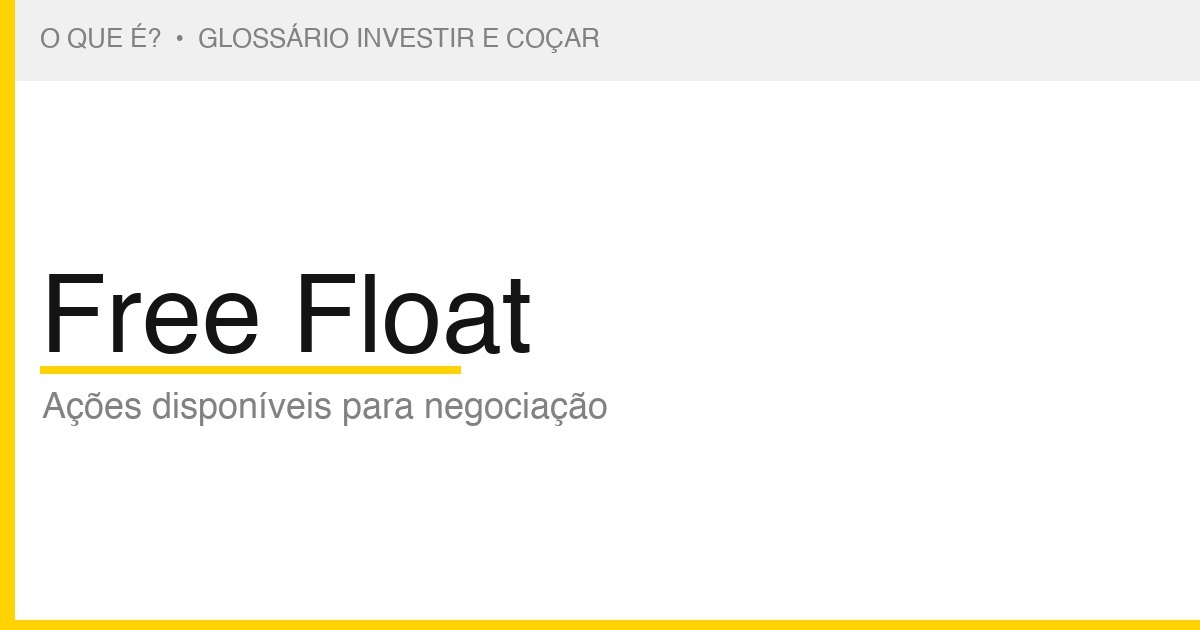 O que é Free Float — Investir e Coçar