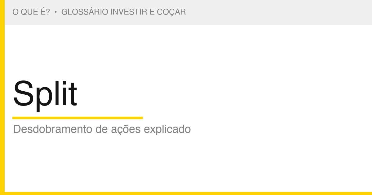 O que é Split — Investir e Coçar