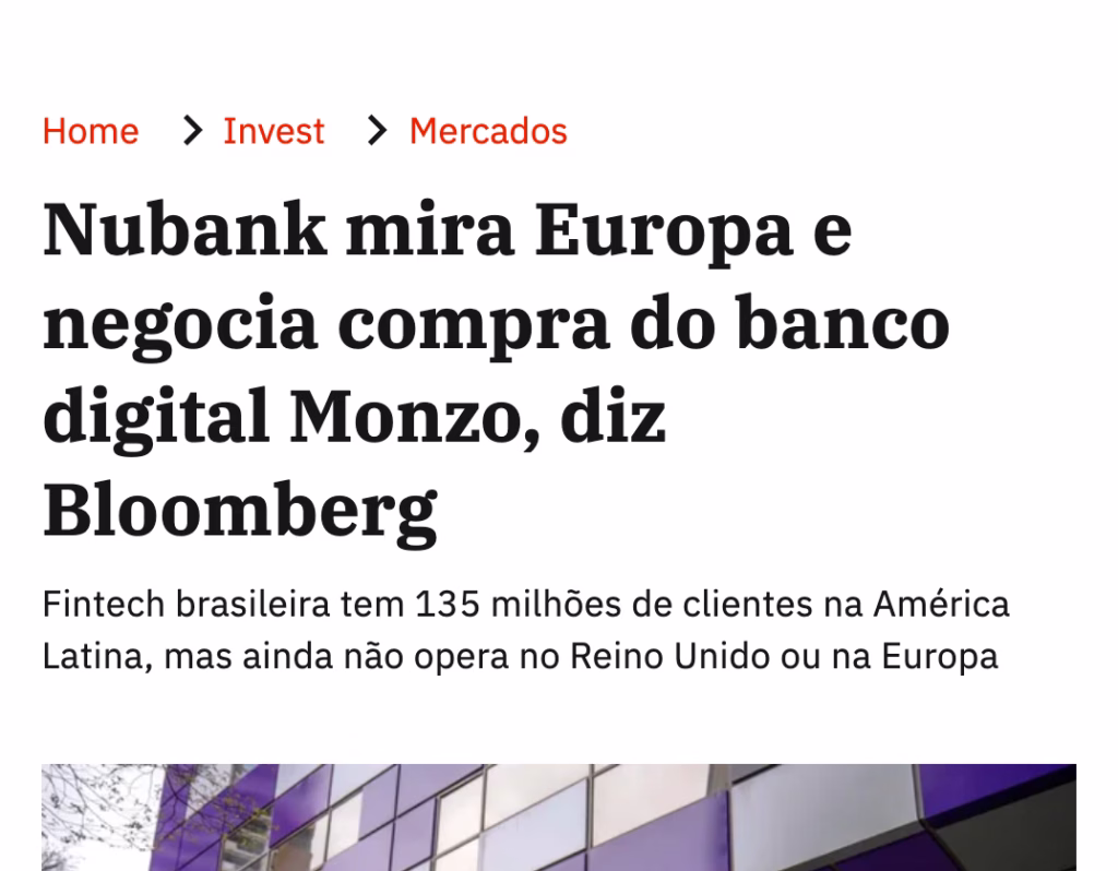 Nubank quer comprar o Monzo: por que a ação caiu 10% e o que muda pra quem tem ROXO34